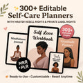 300+ Editable Self-Care Planners with Resell Rights