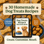 30 Homemade Dog Treats Recipe Book | Printable, Editable & Master Resell Rights